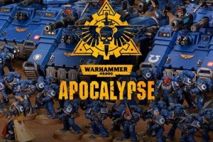 Грядёт Апокалипсис! Встречайте новое дополнение Warhammer 40000: Apocalypse